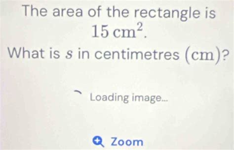 15cm|Solved 5. The length and width of a rectangle is 15cm and